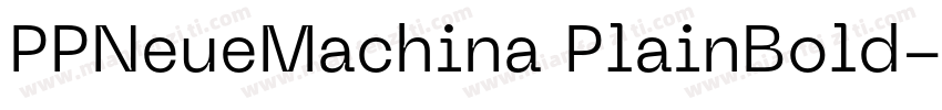 PPNeueMachina PlainBold字体转换